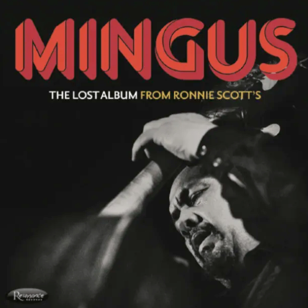  1223.apreview.Mingus.RonnieScottsLive.SmotroffTop10.600x600.jpg